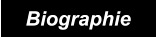 Biographie Biographie