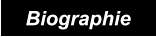 Biographie Biographie