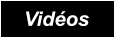 Vidéos Vidéos