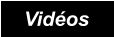Vidéos